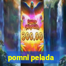 pomni pelada